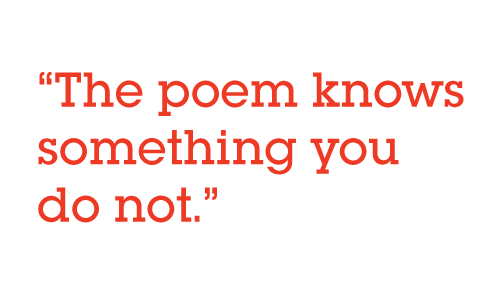 Pull quote: The poem knows something you do not.