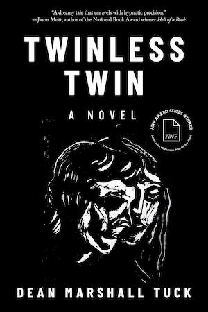 Cover of Twinless Twin by Dean Marshall Tuck, which shows a white woodcut print of two faces side-by-side, almost fused, on a black background